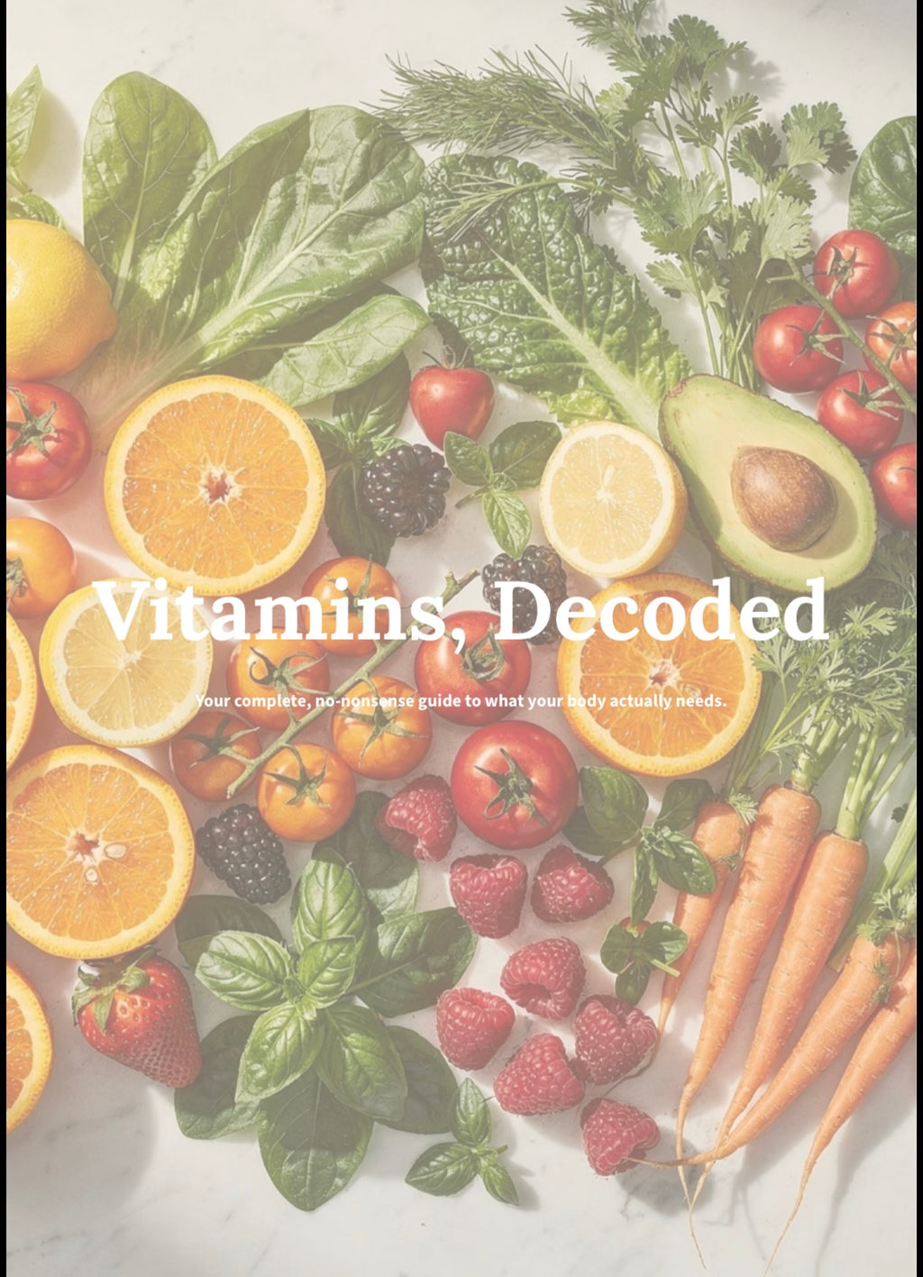 The Complete Vitamin Guide